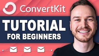 ConvertKit Tutorial for Beginners (Step-by-Step Email Marketing Tutorial)