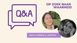 New Age, oudste leugen - Q&A - Imaya Sabine & Laetitia - Op zoek naar Waarheid seminar