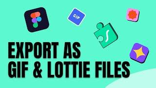 Export Your Figma Animation as GIF | Figma Animation to Lottie Files
