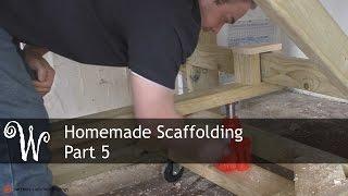 Homemade Scaffolding Tower - Part 5