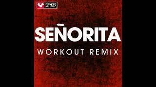 Senorita (Workout Remix)