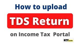 How to upload TDS return online with DSC | How to upload TDS return on New Income Tax Portal 2023