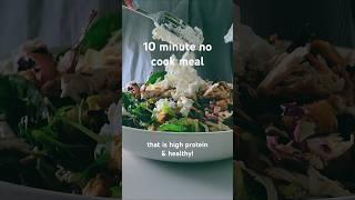 No cook convenient meals pt 1 #10minutesrecipe #highprotein #easyrecipe #healthy #fitmeals