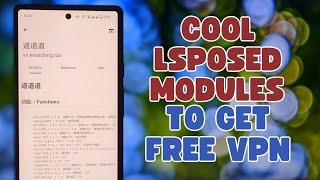 New Lsposed Module: 道道道 To Get Free VPN