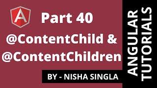 Angular @ContentChild & @ContentChildren - (Tutorial 40)