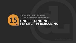 Understanding project permissions in Jira