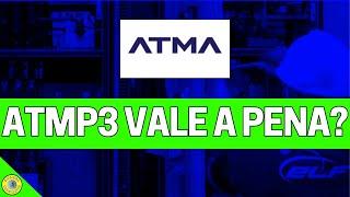 ATMP3 ATMA VALE A PENA INVESTIR? Holder Iniciante