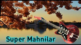 Super Mahnilar (Gitara) Dinlemeye Deyecek