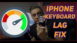 iPhone keyboard lag fix