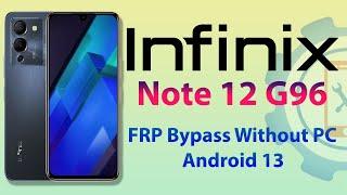 Infinix Note 12 G96 (X670) FRP Bypass Without PC | Infinix Note 12 Google Account Unlock Android 13