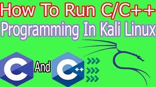 How Run C/C++ Programming In Kali LInux.|||||