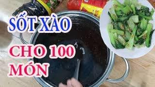 Nước sốt xào cho 100 món xào || cách làm chuẩn nhà hàng