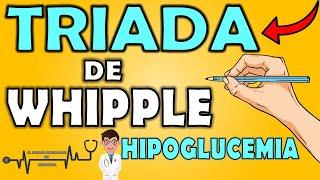 TRIADA DE WHIPPLE: Diagnóstico de HIPOGLUCEMIA ‍️| El Eterno Estudiante de Medicina