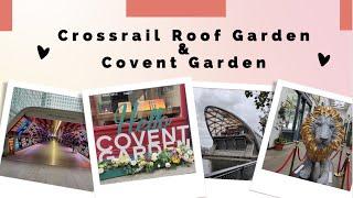 Things to do in London for free this weekend- Crossrail Place Roof Garden and Covent Garden