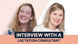 Interview with a Lactation Consultant