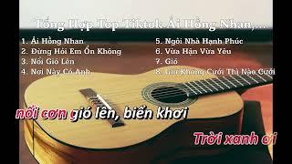 Tổng Hợp Bài Hát Acoustic Hay Nhất Ải Hồng Nhan, Đừng Hỏi Em Ổn Không... Anh Trường Guitar