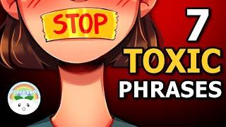 STOP These 7 Toxic Phrases Now