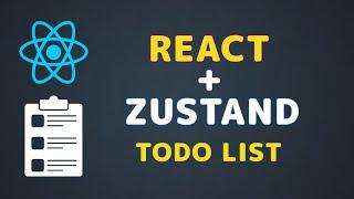  React and Zustand Unite: The Ultimate Todo List Tutorial