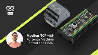 Modbus TCP with the Arduino Portenta Machine Control & Opta