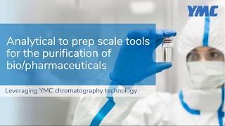 Analytical to prep scale tools for the purification of bio/pharmaceuticals