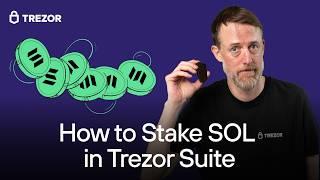 How to Stake Solana (SOL) with Trezor | Secure staking with full self-custody