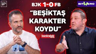 CANLI | Beşiktaş - Fenerbahçe Maç Sonu | Nihat Kahveci, Nebil Evren | Kontratak