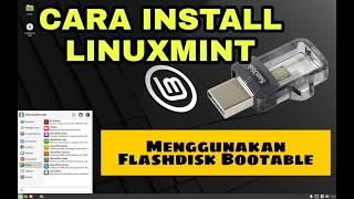 PANDUAN PRAKTIS CARA INSTALL LINUXMINT MENGGUNAKAN FLASHDISK BOOTABLE #tutorial #cara #linuxmint