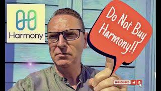 Don't Buy Harmony One Coin!  Worst Coin Ever!