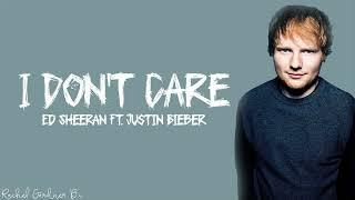 Ed Sheeran - I Don't Care (Lyrics) Ft. Justin Bieber