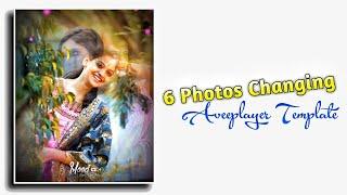 6 Photos Changing Aveeplayer Template | New Trending Aveeplayer Template |Jk Edit Template