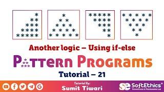 Pattern Programs Tutorial: Part 21 - Pyramid pattern and triangle another logic (if-else)