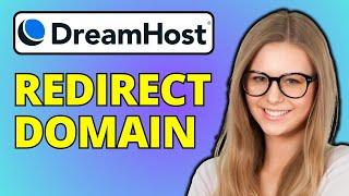 How To Redirect Domain On Dreamhost