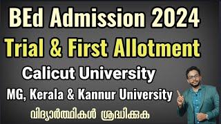 BEd Admission 2024 | Trial & First Allotment | Calicut University | MG,Kerala& Kannur