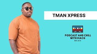 EPISODE 591 | Tman Xpress On Quitting 9-5 Job, iMnandi Lento, Dj Maphorisa, Managers, Booking Fees