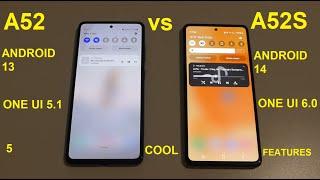 Galaxy A52S vs A52 - Android 14 vs Android 13  Comparison ! 5 New Cool Features !!