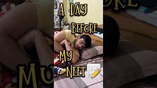 My NEET se pehle wala *din*🩺| A Day before NEET #neet #mbbs #neet2025 #motivation #trending