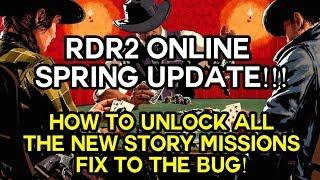 RDR2 Online - NEW SPRING UPDATE - How to Unlock All 5 New Missions - Fix to Bug