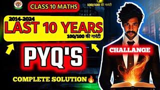 CLASS 10 MATHS 10 YEAR PYQ'S | PRE BOARD REVISION| 100+ MOST IMPORTANT QUESTION|PREBOARD PAPER LEAK