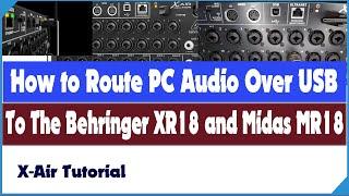Sending PC Audio Over USB To The Behringer XR18 & Midas MR18 - Break Music, Intros, Backing Trax USB