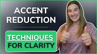 Accent Reduction: Techniques for Clarity