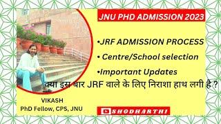 PHD ADMISSION JNU 2023-24. Through JRF....Latest update