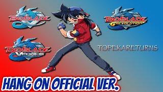 Beyblade | Hang On (The OFFICIAL Ver.)