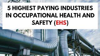 5 Highest Paying Industries For EHS Safety Manager Jobs