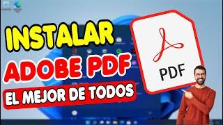 ️ COMO DESCARGAR E INSTALAR ADOBE PDF / El Mejor lector de Archivos PDF 