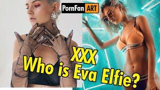 EVA ELFIE | Prnstar Model | Age | Height | Weight | Net Worth | Lifestyle