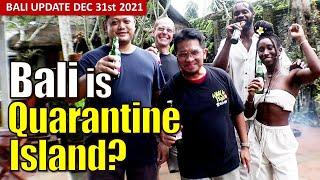 Bali is Quarantine Island ?