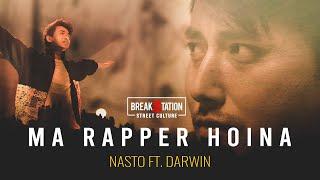 NASTO - MA RAPPER HOINA FT. DARWIN [OFFICIAL MUSIC VIDEO] | Prod. By - RUTHLESS | BREAKSTATION