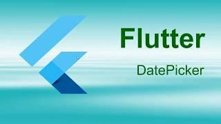 Flutter - DatePicker