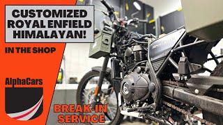 A Customized Royal Enfield Himalayan Gets Its First Service!