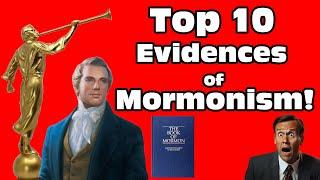 Top 10 Evidences of Mormonism!